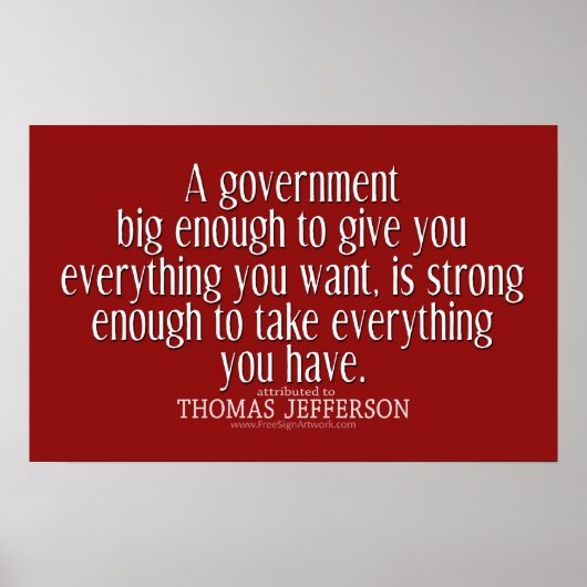 Jefferson Quote over Big Government Poster (Voorkant)