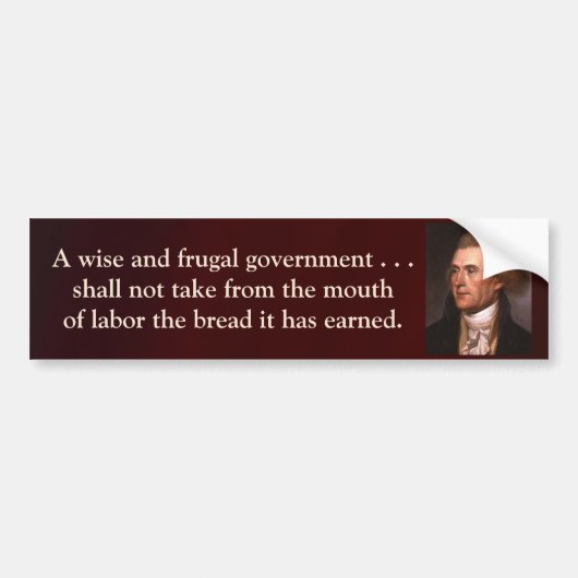 Jefferson Quote - Regering van Wise en Frugal Bumpersticker (Voorkant)