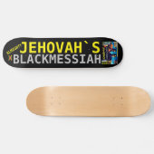 JÉHOVAH BLACK MESSIEH Skateboard (Horz)