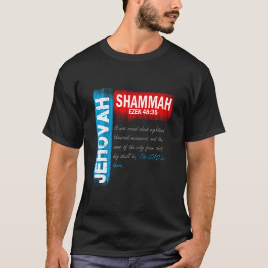 Jehovah Shammah T-shirt (Voorkant)