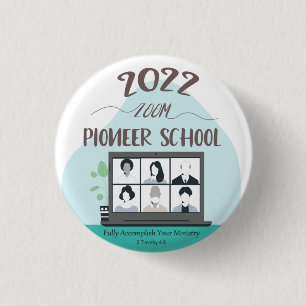 Jehovah Witness Zoom Pioneer School 2022 Ronde Button 3,2 Cm