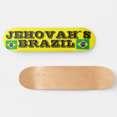JEHOVAHS BRAZIL Skateboard (Horizontaal)