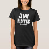 Jehova's Getuigen JW Zuster JW Familie T-shirt (Voorkant)