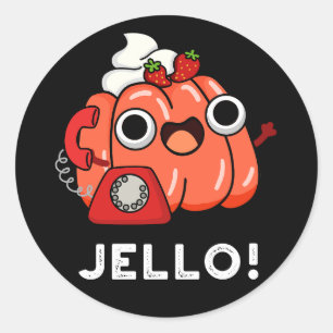 Jello Funny Jello op de telefoon Pun Dark BG Ronde Sticker