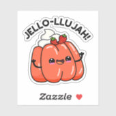 Jello-llujah Funny Jello Food Pun Sticker (Vel)
