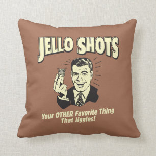 Jello Shots: Andere favoriete dingen Kussen