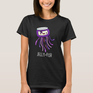 Jelly Jelly Jar Pun Dark BG T-shirt