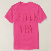 Jelly Kind 4Eva T-shirt (Design voorkant)