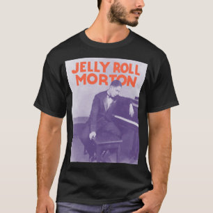Jelly Roll Morton Art T-shirt