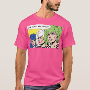 Jem en de hologrammen - onze liedjes zijn beter t-shirt