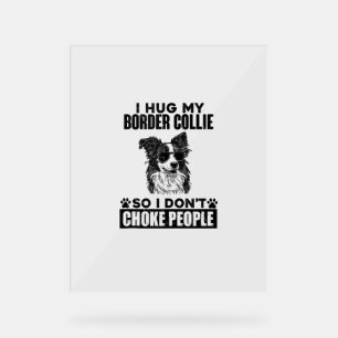 J'Embrasse Ma Frontière Collie Donc Je N'Étouffe P