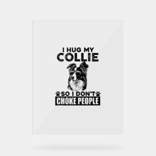 J'Embrasse Mon Collie Donc Je Ne Choque Pas Les Ge