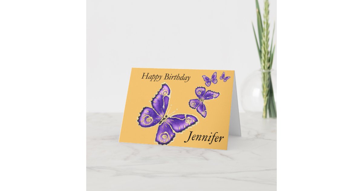 Jennifer Carte De Papillon De Joyeux Anniversaire Zazzle Be Jennifer Carte De Papillon De Joyeux Anniversaire Zazzle Be