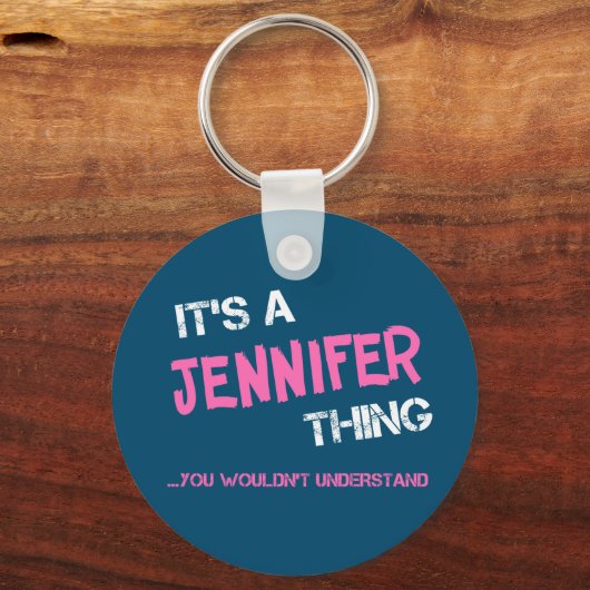 Jennifer ding dat je niet zou begrijpen naam sleutelhanger (Voorkant)