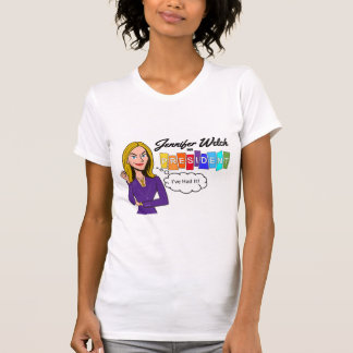 Jennifer Welch voor President T-shirt