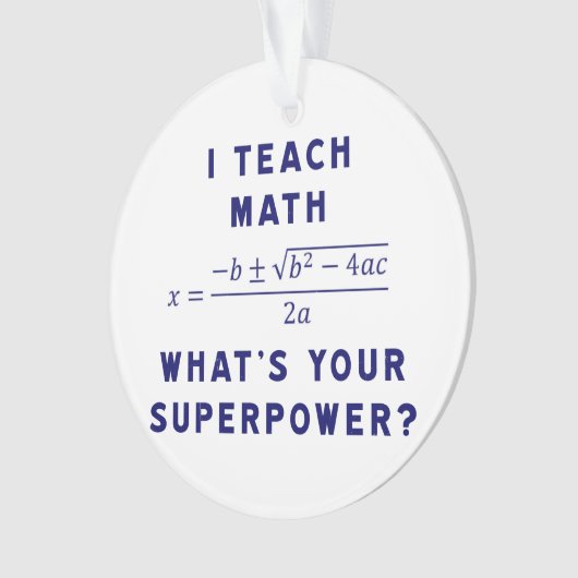 J'enseigne à des maths ce qui est la votre (devant)