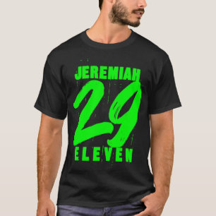 Jeremiah 29 11 Eleven Christelijke Bijbelprijsopga T-shirt