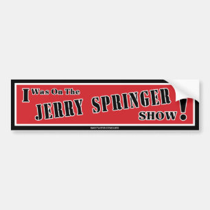 Jerry Springer Bumpersticker