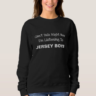 Jersey Boys Sweatshirt