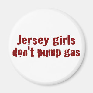 Jersey Girls niet pompgas (nieuw) Magneet
