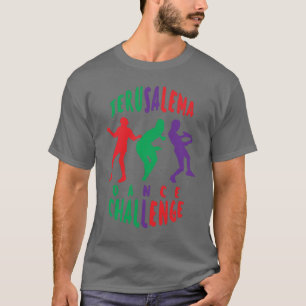 JERUSALEMA DANCE CHALLENGE  T-SHIRT