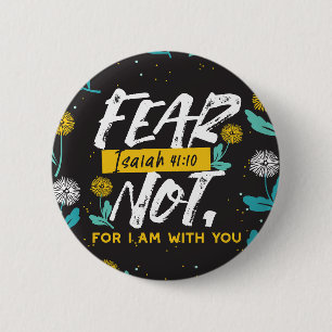 Jesaja 41:10 - Vrees niet voor Inspirerend Bijbelv Ronde Button 5,7 Cm