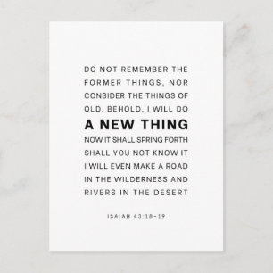 Jesaja 43:18-19 Zie, Ik doe een nieuwe zaak Briefkaart