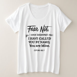 Jesaja 43:1 Vrees niet, ik heb Verlost Zwarte Teks Grote Maat T-shirt