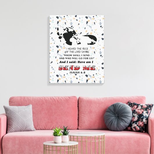 Jesaja 6: 8. Hier ben ik! Stuur me Canvas Afdruk (Insitu (Woonkamer))