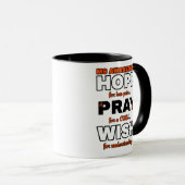 J'espère que je prie pour...MS Mug (Devant droit)