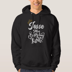 Jesse The Birthday King Happy Birthday Mannen Boys Hoodie