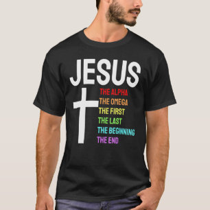 Jesus Alpha Omega eerste laatste begin laatste Chr T-shirt