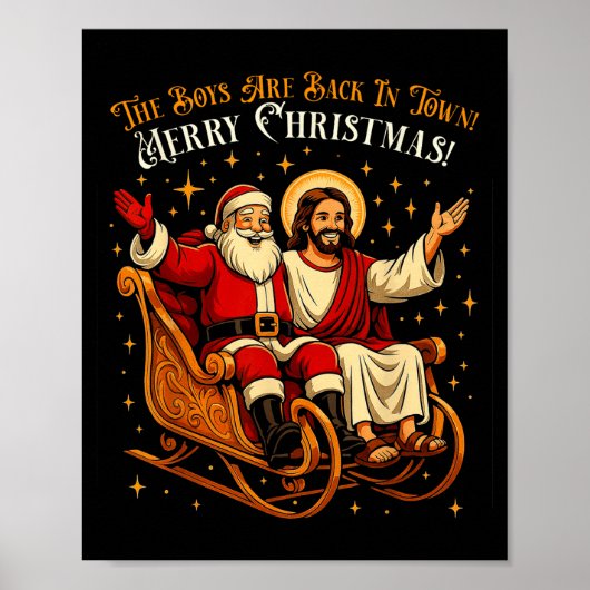 Jesus And Santa The Boys Are Back In Town Funny Ch Poster (Voorkant)