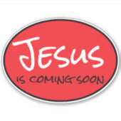 Jésus arrive bientôt Autocollant vinyle sur mesure (Devant)