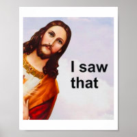 Jésus-Christ J'AI VU CETTE Poster Imprimer Art