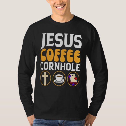 Jesus Coffee Cornhole Corn Hole T-shirt (Voorkant)