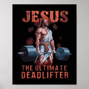 Jesus de ultieme deadlifter Christelijk 1 Poster