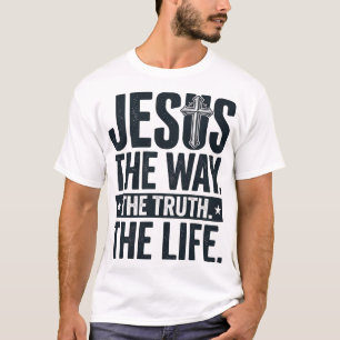 Jesus De Weg De Waarheid Het Leven Christelijk T-S T-shirt