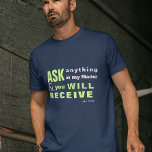 JESUS Demandez, et vous recevrez T-SHIRT<br><div class="desc">T-shirt chrétien avec le verset biblique de Jean 16:24 "Jusqu'à présent vous n'avez rien demandé en mon nom. Demandez, et vous recevrez, que votre joie soit pleine." Les versets sont en calligraphie mixte et typographie minimaliste. Ce design de foi moderne et tendance est le cadeau parfait et la marque de...</div>