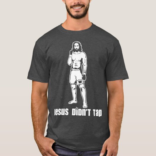 Jesus Didnt Tap MMA T-shirt (Voorkant)