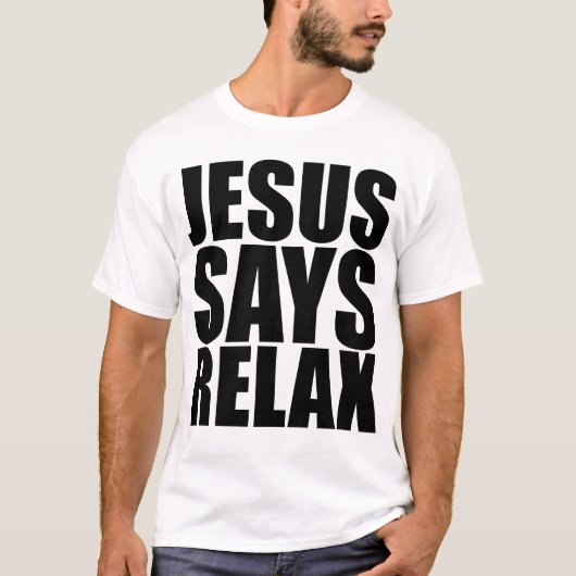 Jésus dit détendent le T-shirt (Devant)
