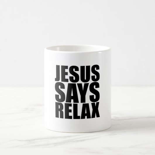 Jésus Dit Relax Mug (Centre)