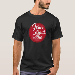 Jesus Drink wijngrap T-shirt