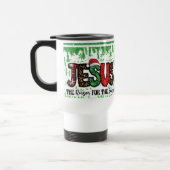 Jésus est la raison de la saison Travel Mug (Gauche)