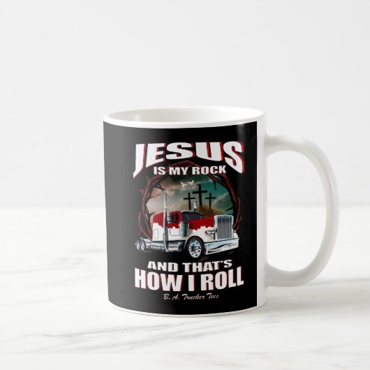 Jésus est ma tasse de camionneur de roche (Droite)
