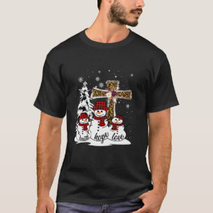 Jesus Faith Hope Love Snowman Funny Xmas voor Chri T-shirt