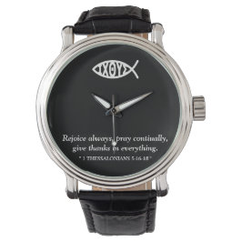 Jesus Fish, ichtus, watch, 1 THESSALONIANS 5:16-18 Horloge
