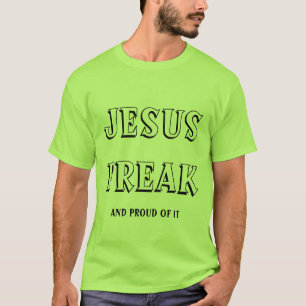 Jesus freak en trots erop t-shirt