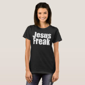 Jesus Freak Large Font Black T-shirt (Voorkant volledig)