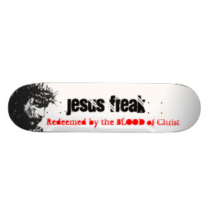 Jesus Freak : Racheté Par Le Skateboard De Sang
